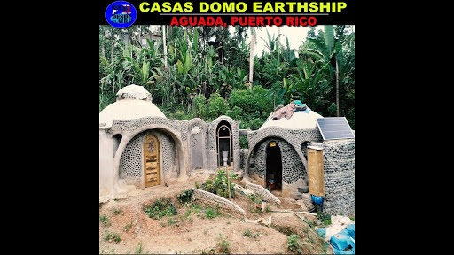 Earthship PR / Casasa Domo